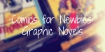 Comics for Newbies: Graphic Novels FI